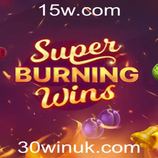 SuperBurningWins: Domine o Jogo e Descubra as Regras Com o Código 30win